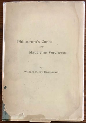 Phil-o-rum's Canoe and Madeleine Vercheres : Two Poems