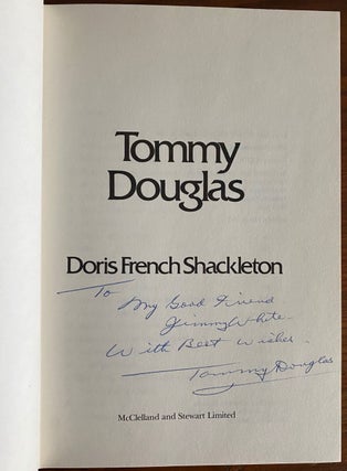 Tommy Douglas (Signed & inscribed by Tommy Douglas)