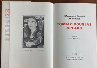 Tommy Douglas Speaks - Till Power is Brought to Pooling (signed by Tommy Douglas & Editor Dale Lovick)