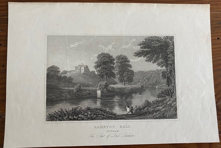 Item #1734 Lambton Hall engraving. John Preston NEALE, William RADCLYFFE, Lord John George Lambton Earl of Durham DURHAM, after, engraver.