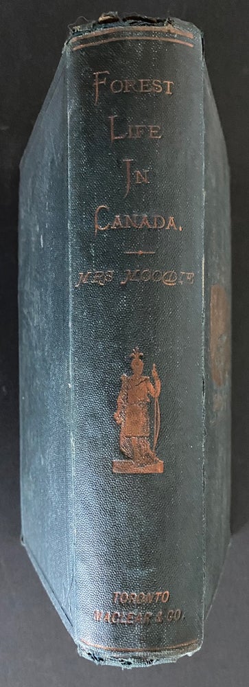 Item #1741 Roughing it in the Bush ; or, Forest Life in Canada. A New and Revised edition, with an Introductory Chapter, in which Canada of the Present is Contrasted with Canada of Forty Years Ago. Susanna MOODIE, Susannah Strickland.