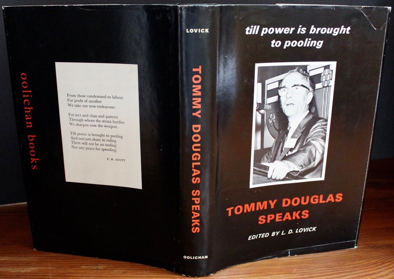 Item #3276 Tommy Douglas Speaks - Till Power is Brought to Pooling (signed by Tommy Douglas & Editor Dale Lovick). Thomas “Tommy” Clement DOUGLAS, L. Dale LOVICK, b1944.