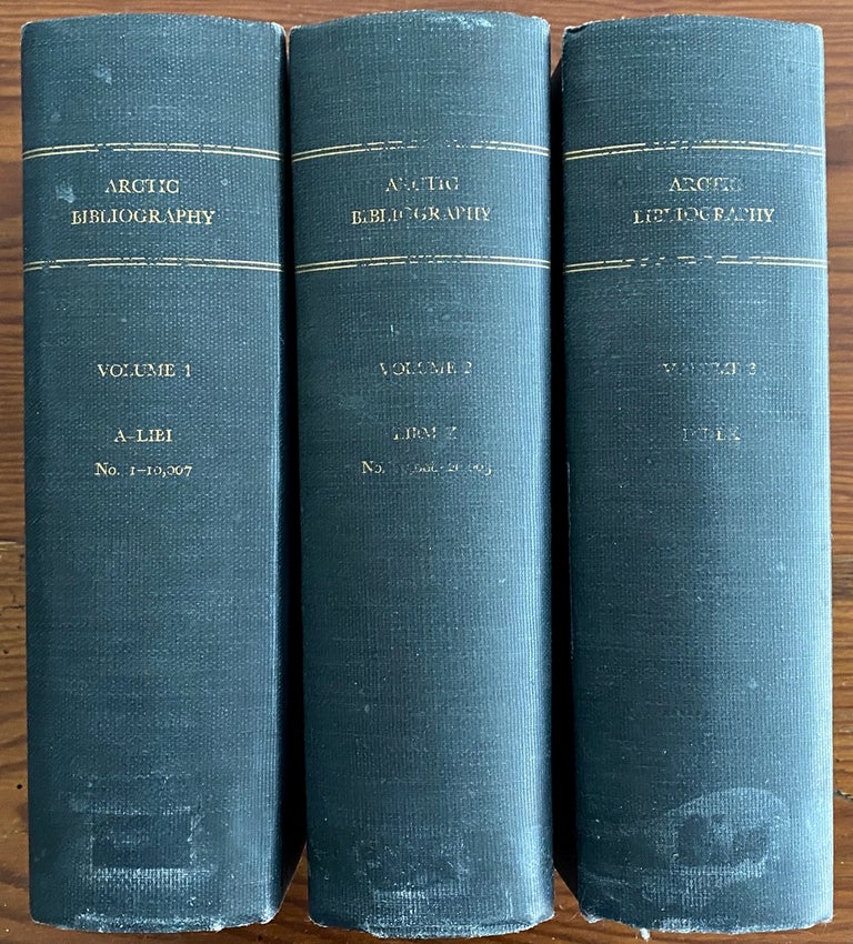 Item #3311 Arctic Bibliography, Volumes 1, 2 & 3. Arctic Institute Of North America, Marie TREMAINE.