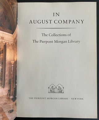 In August Company : The Collections of the Pierpont Morgan Library