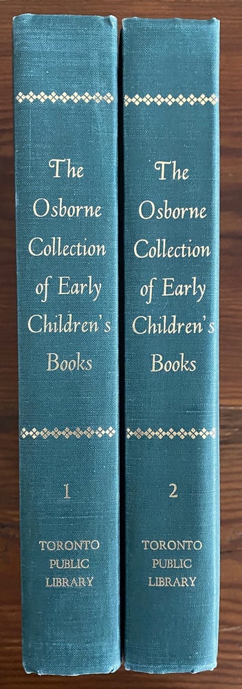 Item #4563 The Osborne Collection of Early Children's Books, Vol. 1 (1566-1910) , Vol. 2 (1476-1910). Judith ST. JOHN, Edgar  OSBORNE, preface.