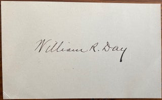 Item #4897 Cut signature of William Rufus Day. William Rufus DAY