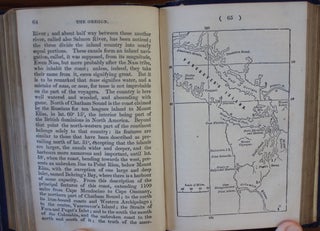 The Backwoods of Canada Being Letters from the Wife of an Emigrant Officer and The Oregon Territory Consisting of a Brief Description of the Country and its Productions; And of the Habitats and Manners of the Native Indian Tribes. With a map of the Territory.