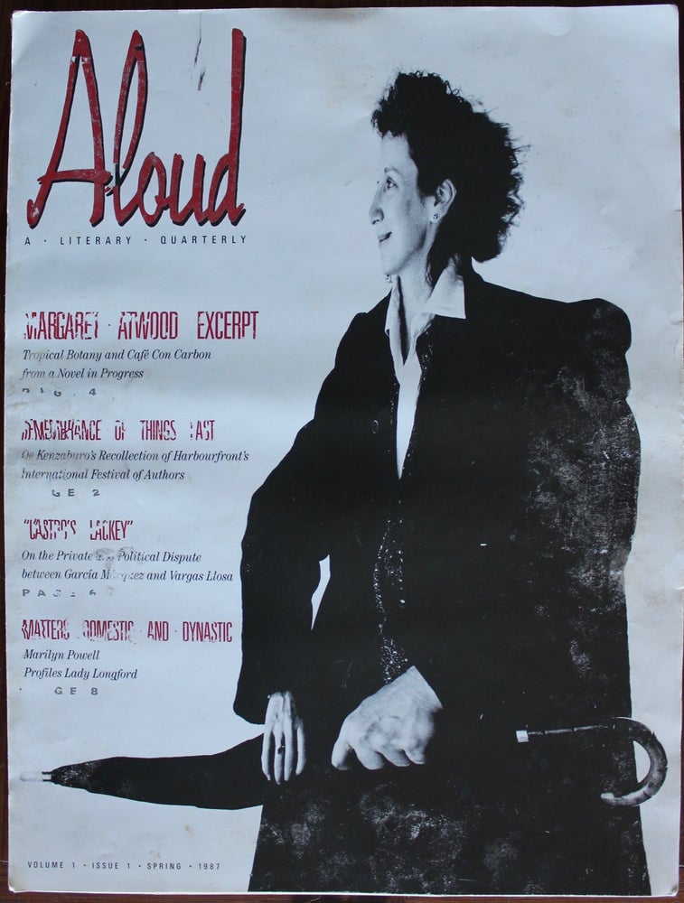 Item #7850 ALOUD - A Literary Quarterly- Volume 1, Issue 1, Spring 1987 [layout mock-up]. Margaret  ATWOOD, 1939 -.