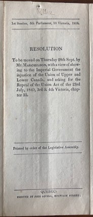 Resolution to be moved on Thursday 28th Sept. by Mr. Marchildon, with a view of showing to the Imperial Government the injustice of the Union of Upper and Lower Canada