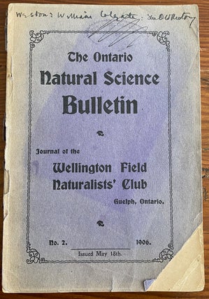 Item #8161 The Ontario Natural Science Bulletin Journal of Wellington Field Naturalists' Club....