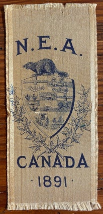 Two Ribbons - N.E.A. Canada. 1891 gold cloth ribbon & Canada blue cloth ribbon