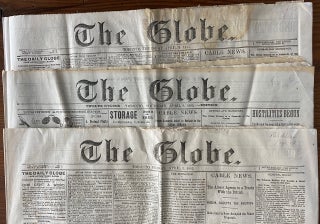 Eight "The Globe" and One "The Toronto Daily Mail" newspapers, with each issue reporting on the North-West (Louis Riel) rebellion