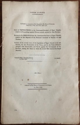 Item #8375 Upper Canada : return to addresses of the Honourable the House of Commons, dated 8 &...
