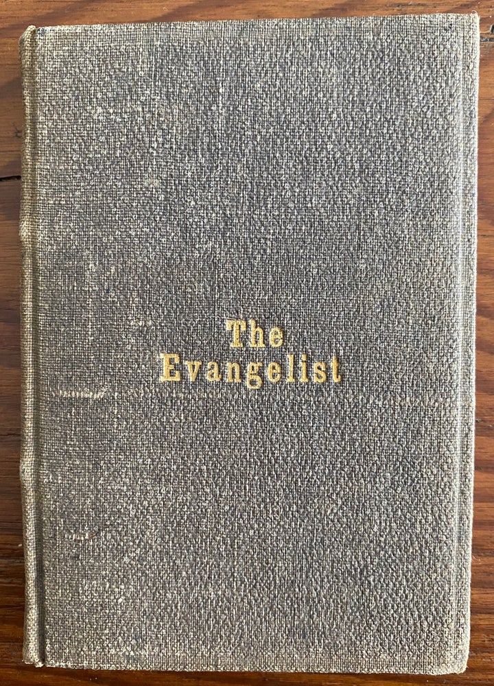 Item #8697 The Evangelist: Selected and Arranged by Douglas Russell and G. C. Needham. Douglas RUSSELL, Rev. George Carter NEEDHAM.