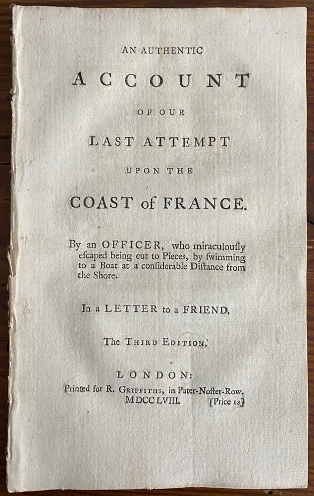 Item #8778 An Authentic Account of our Last Attempt Upon the Coast of France. ANON.