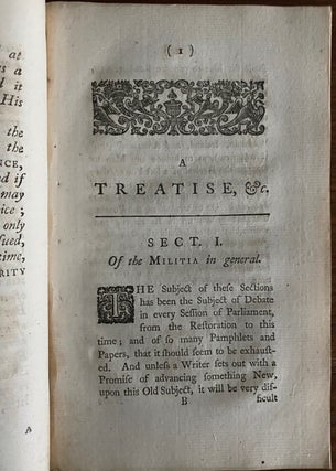A Treatise concerning the Militia, in four Sections ...