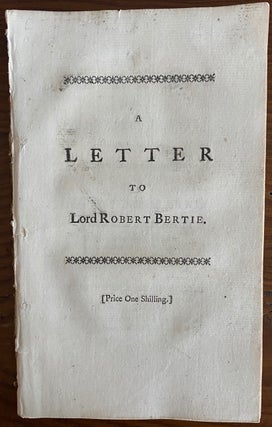 Item #8789 A Letter to Lord Robert Bertie relating to his Conduct in the Mediterranean, and His...